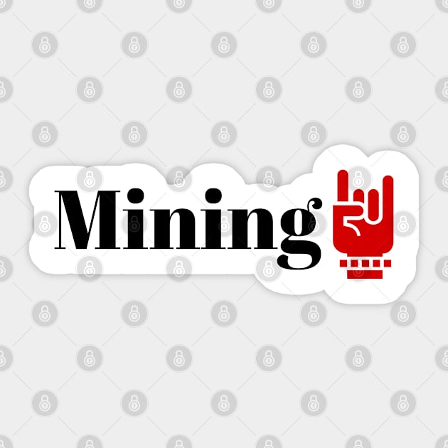 Mining Sticker by ArtMomentum